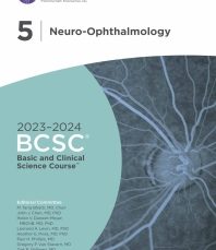 Neuro-Ophthalmology 2023-2024 (BCSC 5)