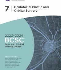 Oculofacial Plastic and Orbital Surgery 2023-2024 (BCSC 7)