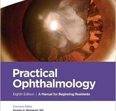 Practical Ophthalmology: A Manual for Beginning Residents 8th Edition